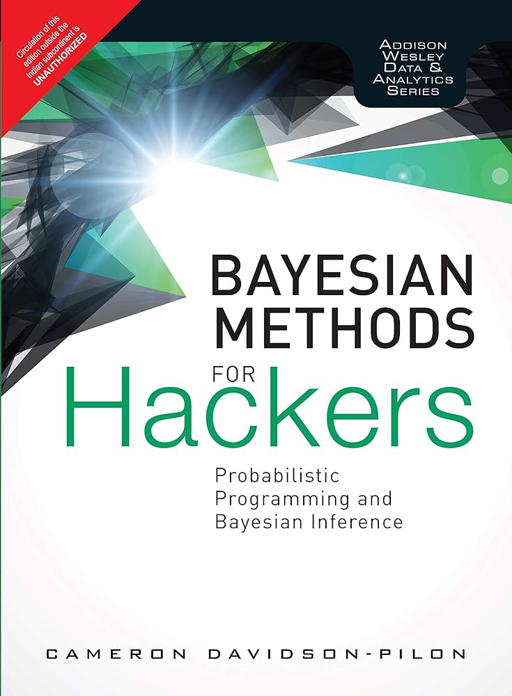 Bayesian Methods For Hackers: Probabilistic Programming And Bayesian Inference